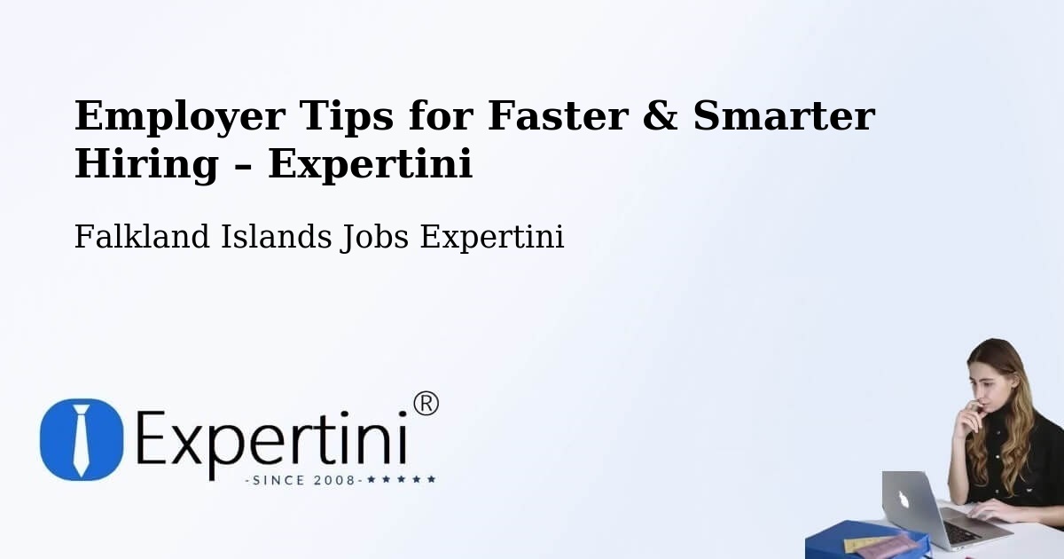 Employer Tips for Hiring & Recruitment – Dos Lomas - Dos Lomas, Falkland Islands Jobs Expertini